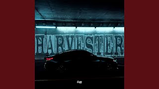 HARVESTER (Slowed)