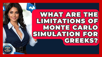 What Are The Limitations Of Monte Carlo Simulation For Greeks? - Stock and Options Playbook