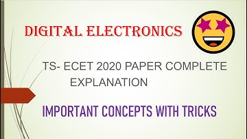 DIGITAL ELECTRONICS - TS-ECET 2020 paper explanation with Important Concepts.