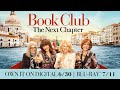 Book Club: The Next Chapter | Yours to Own Digital 6/30 & Blu-ray 7/11