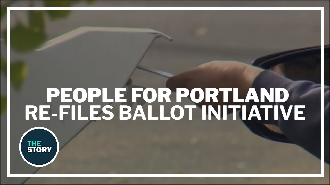 People for Portland refiles ballot initiative after rejection YouTube