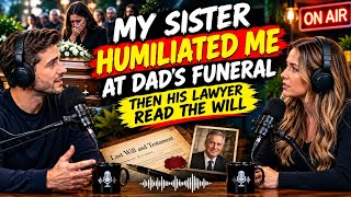 My Sister Humiliated Me at Dad’s Funeral - Then His Lawyer Read the Will