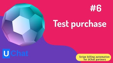 Stripe billing automation for UChat partner - L6 - Test purchase