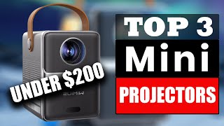Best Mini Projector under $200 - 3 Best Portable Projectors For 2024