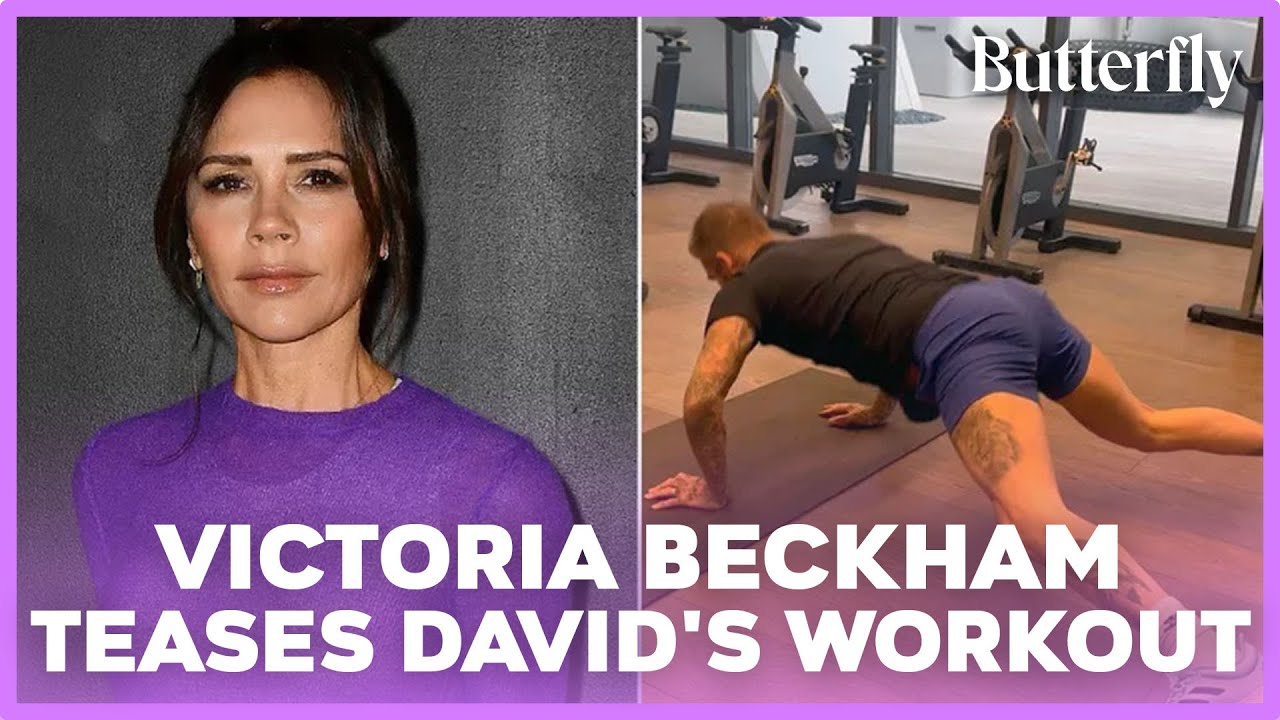 Victoria Beckham Shares Cheeky Video of Husband David Beckham Butt ...