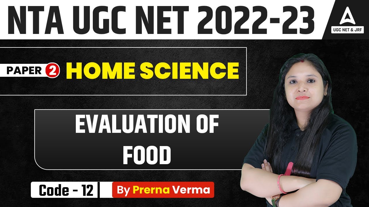 Evaluation Of Food | Home Science | Paper 2 | UGC NET Preparation