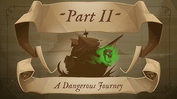 Part Two - A Dangerous Journey | Return to Monkey Island