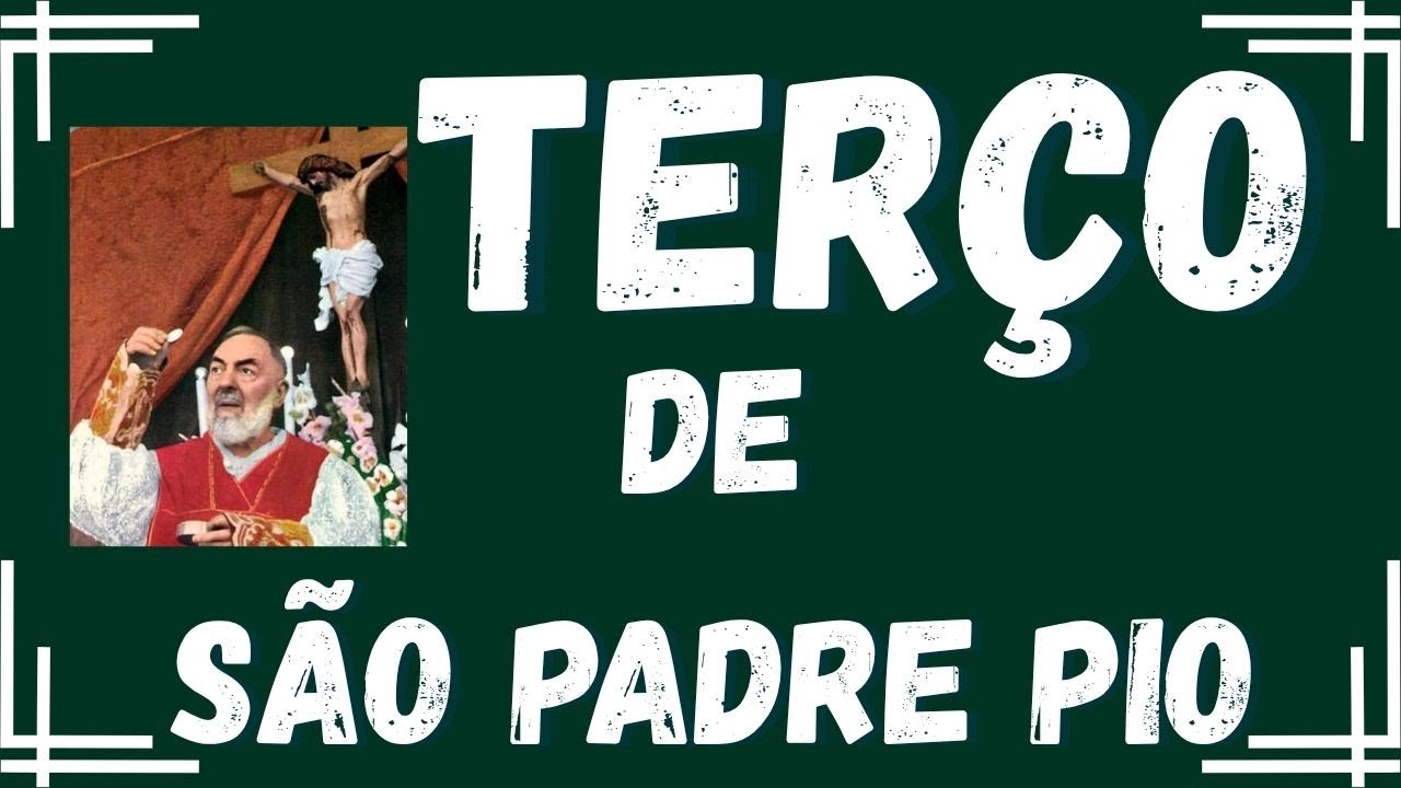 TERÇO PADRE PIO, QUARTA FEIRA, 14 JANEIRO 2026