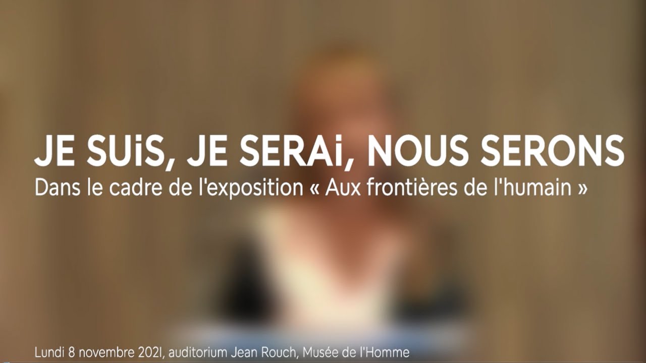 Je suis, je serai, nous serons - Que sommes nous ?