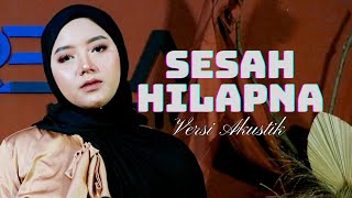 SESAH HILAPNA (Yayan Jatnika) - Regia | Cover Versi Akustik