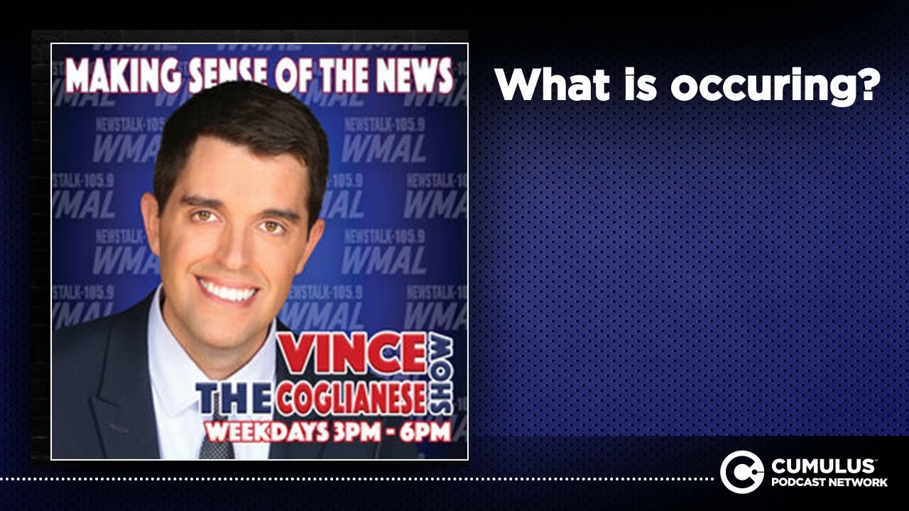 What is occuring? | The Vince Coglianese Show