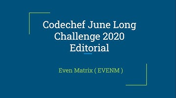 Problem - Even Matrix ( EVENM ) | June Long Challenge 2020 | Codechef