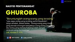 Nasyid yang paling sering dicari Lirik Ghuroba (No Music) - terjemahan Indonesia 4K