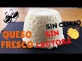 QUESO FRESCO sin LACTOSA !!! (Muy fácil)(Sin CUAJO)