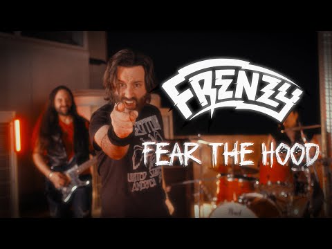 FRENZY - Fear the Hood (Official Video-Clip) [2023]