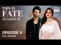 THIS IS FATE | Season 5 - Episode 9 | Kundali Bhagya | Dubbed in English | GG1O