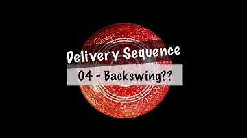 Bowls Delivery Sequence   04 The No Backswing Backswing