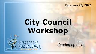 2026 City Council Winter Workshop - 02/20/2026