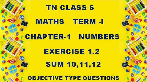 Class 6 Maths Chapter 1 Exercise 1.2 Term 1 | Samacheer  | 6th Maths Chapter 1 Numbers Exercise 1.2