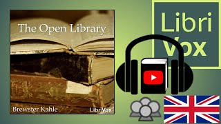 The Open Library by Brewster KAHLE read by | Full Audio Book