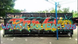 LAGU_WAYASE SOLERAM BRIVEL SOUND 2025