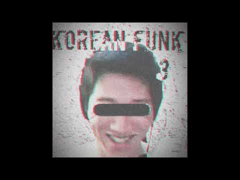 KOREAN FUNK 3 - DJ FFZ, ZYON2.0