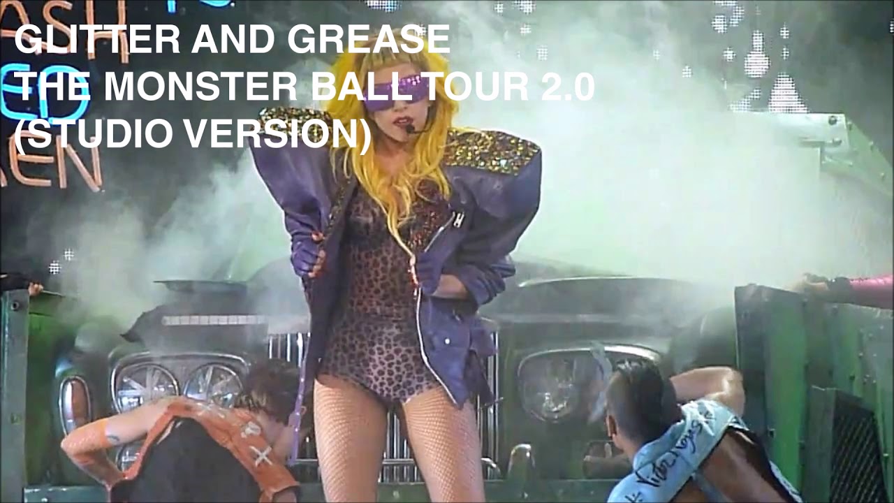 Lady Gaga Glitter and Grease (The Monster Ball Tour 2.0) (Studio