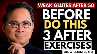 Over 50? 3 Glute Exercises Are Better Than Squats |by Dr. William Li.