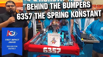 Behind the Bumpers | 6357 The Spring Konstant | CRESCENDO FRC Robot