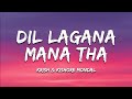 Dil Lagana Mana Tha Lyrics Krish Kishore Mondal Kunaal Verma Dil Lagana Mana Tha Lyrics Krish Kishore Mondal Kunaal Verma