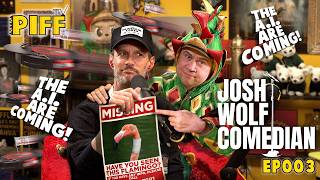 PIFFTV - The A.I. Are Coming with Josh Wolf