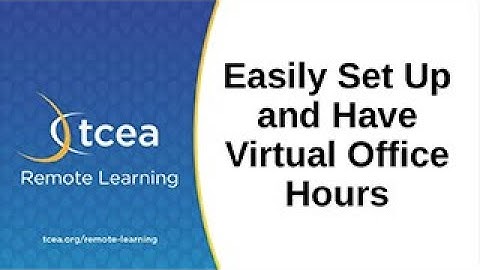 Easily Set Up and Have Virtual Office Hours