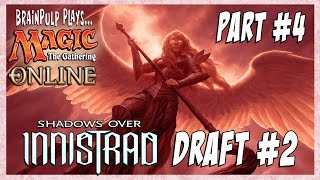 Magic Online : Shadows Over Innistrad Draft #2 (part 4)
