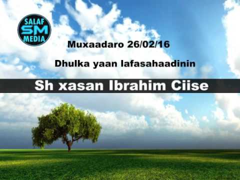 Dhulka Hafasahaadinina Ugaar Dhallin Yarada Sh Xasan Ibrahim Ciise