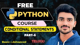 Python Conditional Statements Explained | If Else Elif in Python (Beginner to Pro, Telugu)