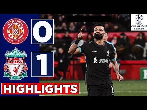 fox168 x bdslot168 - Girona vs Liverpool 0-1 - All Goals & Extended Highlights - Mohamed Salah Goal
