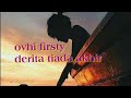 ovhi firsty - derita tiada akhir