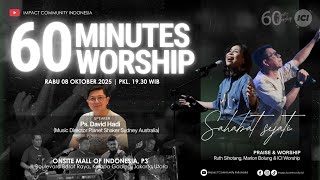 LIVE 60 MINUTES WORSHIP - SAHABAT SEJATI feat Ruth Sihotang, Marlon Bolung & ICI Worship