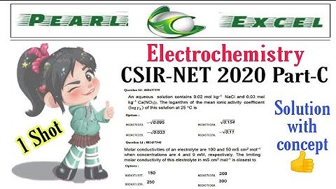 CSIR-NET Exam 2020 | solved question | Mean Activity Coefficient & limiting Molar conductivity | PYQ