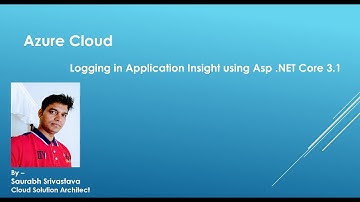 Azure Cloud- Logging in Application Insight using Asp .NET Core 3.1