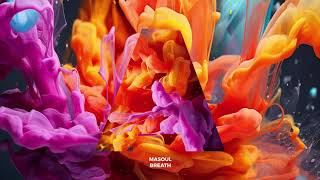 MASOUL - Breath (feat. KSENIYA BRIDGE) (Original Mix) // Almar