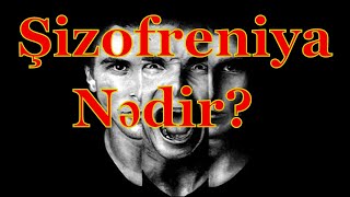 Şizofreniya Nədir? Psixologiya Şizofreni Nedir? Poloji
