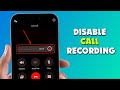 How to disable call recording iphone?