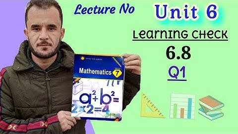 7th Math unit 6 check 6.8 Q1 afaq sun series new course