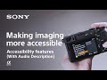 Accessibility Features (Audio Description Version) | Sony |  α