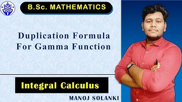 Duplication formula for gamma function || beta function and gamma function