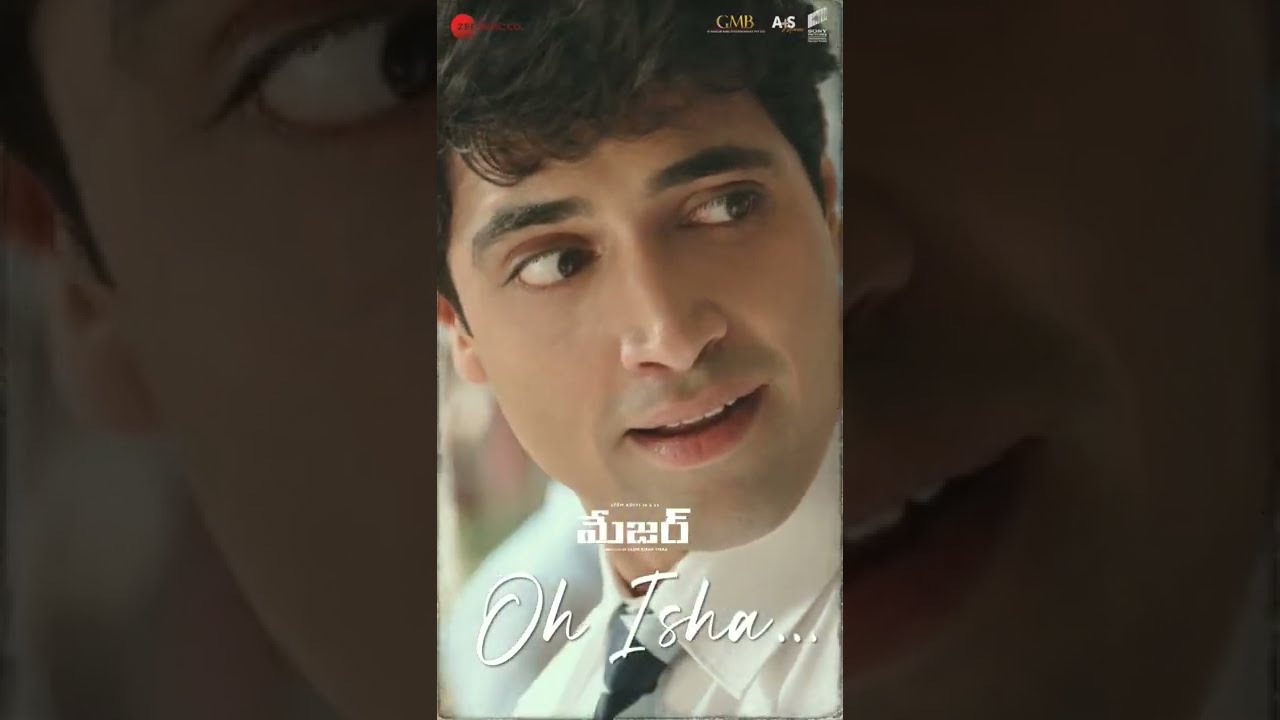 Oh Isha - Major Telugu | Adivi Sesh, Saiee M Manjrekar | Armaan M, Chinmayi S | Sricharan P 