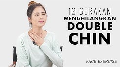 Cara Menghilangkan Double Chin dengan Gerakan Face Exercise Ini! - Durasi: 26.51. 