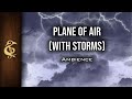 Plane Of Air (With Storm) | Planeshift, Elemental Plane, Lightning, Thunder Ambience | 1 Hour #dnd