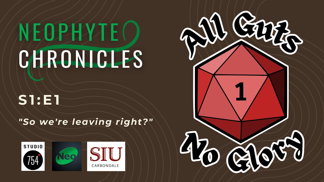 The Neophyte Chronicles: All Guts, No Glory (Episode 1)